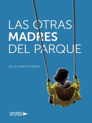 cover image of Las otras madres del parque